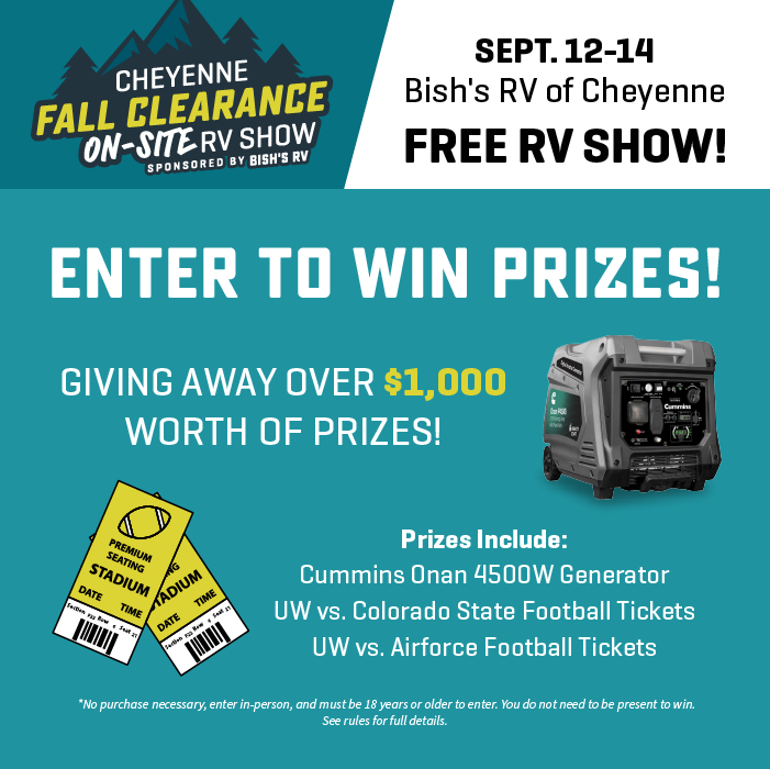 Enter to Win Prizes! Giving away $1,000 worth of prizes! – Cheyenne Fall Clearance On-Site RV Show – Sept. 12-14, 2024 - Bish's RV of Cheyenne